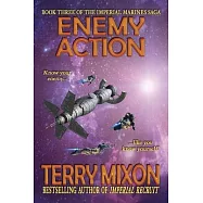 Enemy Action (Book 3 of The Imperial Marines Saga)