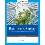 Business & Society: Ethics, Sustainability & Stakeholder Management