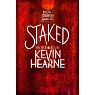 Staked: Book Eight of the Iron Druid Chronicles