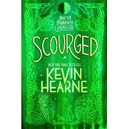 Scourged: Book Ten of the Iron Druid Chronicles