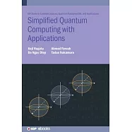 Simplified Quantum Computing with Applications