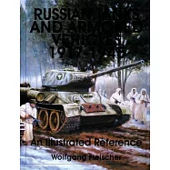 Russian Tanks and Armored Vehicles 1917-1945: An Illustrated Reference