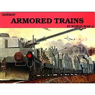 German Armored Trains Vol.I