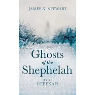 Ghosts of the Shephelah, Book 4