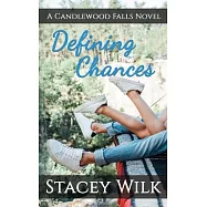 Defining Chances: A Candlewood Falls Novel
