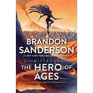 The Hero of Ages: Book Three of Mistborn