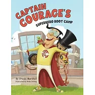 Captain Courage&rsquo;s Superhero Boot Camp