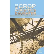 The Crop Duster’s Daughter