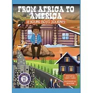 From Africa to America: A Young Boy’s Journey