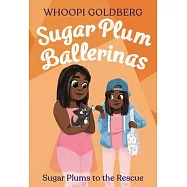 Sugar Plum Ballerinas: Sugar Plums to the Rescue!