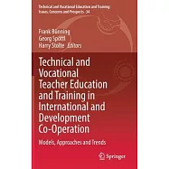Technical and Vocational Teacher Education and Training in International and Development Co-Operation: Models