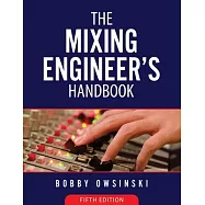 The Mixing Engineer’s Handbook 5th Edition