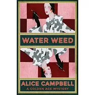 Water Weed: A Golden Age Mystery