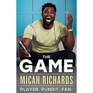 The Game: A Life in Football from One of Tv’s Most Popular Pundit
