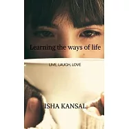 Learning the ways of life