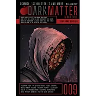 Dark Matter Magazine Issue 009