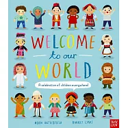 世界的孩子歡迎你：認識世界超過90國孩子的食衣住行Welcome to Our World: A Celebration of Children Everywhere!