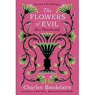 The Flowers of Evil: (Les Fleurs Du Mal)