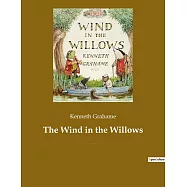 The Wind in the Willows: A children’s book by the British novelist Kenneth Grahame, focusing on four anthropomorphised
