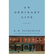 An Ordinary Life: Poems