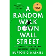 A Random Walk Down Wall Street: The Time-Tested Strategy for Successful Investing
