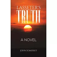 Lasseter&rsquo;s Truth