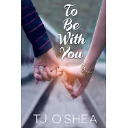 To Be with You