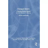 Unequal Sisters: A Revolutionary Reader in U.S. Women’s History