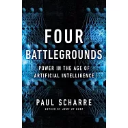 Four Battlegrounds: Power in the Age of Artificial Intelligence