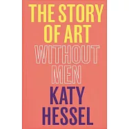 The Story of Art Without Men