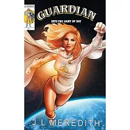 Guardian Into the Light of Day