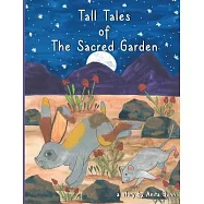 Tall Tales of the Sacred Garden Part Three: The Adventures of Little Fellow