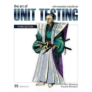 The Art of Unit Testing, Third Edition: With Examples in JavaScript