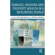 Families, Housing and Property Wealth in a Neoliberal World