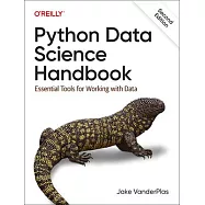 Python Data Science Handbook: Essential Tools for Working with Data