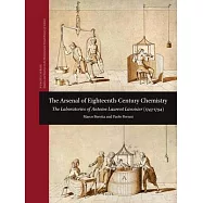The Arsenal of Eighteenth-Century Chemistry: The Laboratories of Antoine Laurent Lavoisier (1743-1794)