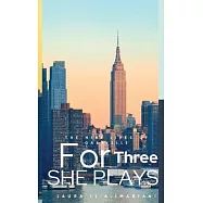 The Nine Lives of Gabrielle: For Three She Plays