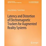 Latency and Distortion of Electromagnetic Trackers for Augmented Reality Systems