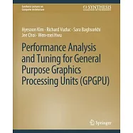 Performance Analysis and Tuning for General Purpose Graphics Processing Units (GPGPU)