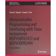 Microcontroller Programming and Interfacing with Texas Instruments MSP430FR2433 and MSP430FR5994: Part I & II