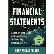 Financial Statements: A Step-By-Step Guide to Understanding and Creating Financial Reports (Over 200,000 Copies Sold!)