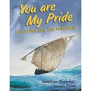 You Are My Pride: A Love Letter from Your Motherland