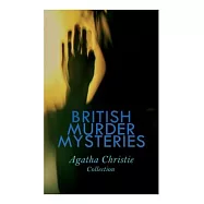 BRITISH MURDER MYSTERIES - Agatha Christie Collection: The Man in the Brown Suit, The Secret Adversary, The Murder on