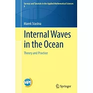 Internal Waves in the Ocean: Theory and Practice