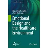Emotional Design and the Healthcare Environment