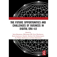 The Future Opportunities and Challenges of Business in Digital Era 4.0: Proceedings of the 2nd International Conference