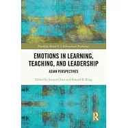 Emotions in Learning, Teaching, and Leadership: Asian Perspectives