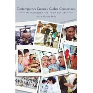 Contemporary Cultures, Global Connections: Anthropology for the 21st Century
