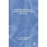 Interpreter Training in Conflict and Post-Conflict Scenarios