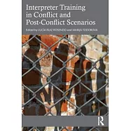 Interpreter Training in Conflict and Post-Conflict Scenarios